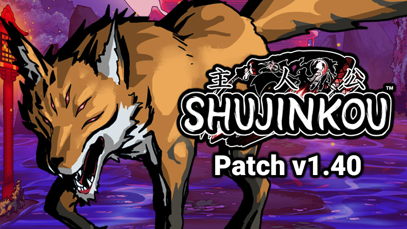 Shujinkou v1.40 Patch Notes